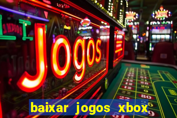 baixar jogos xbox 360 iso usando utorrent